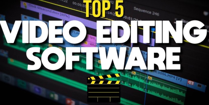 TOP 5 VIDEO EDITING SOFTWARE
