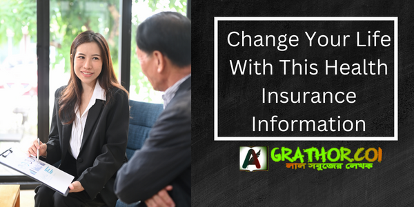 Change Your Life With This Health Insurance Information