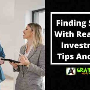 Finding Success With Real Estate Investments: Tips And Tricks