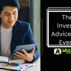 The Top Investment Advice You Will Ever Read