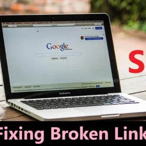 Fixing Broken Links: A Step-by-Step Guide for Better SEO