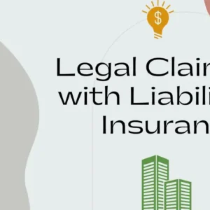 Legal Claims with Liability Insurance