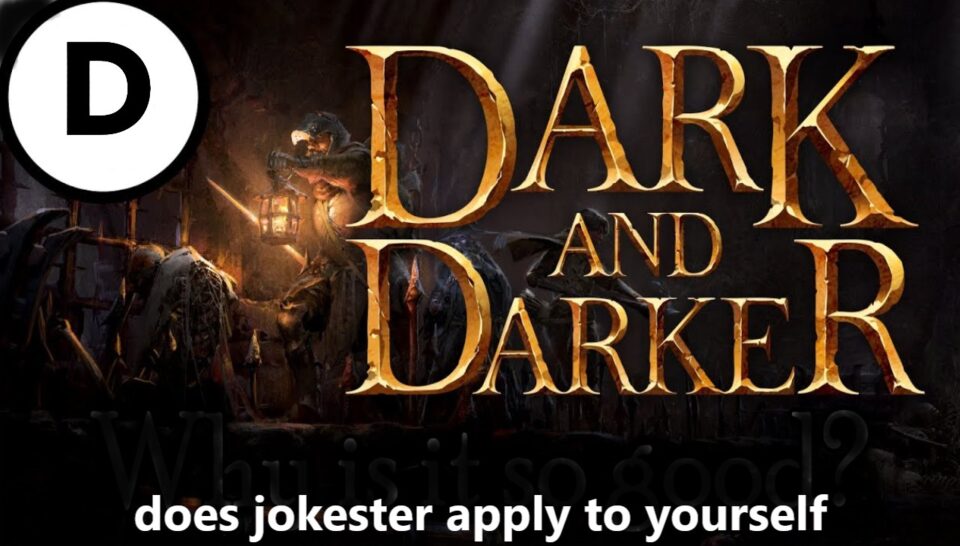 Does Jokester Apply to Yourself in Dark and Darker?
