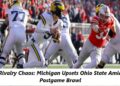 Rivalry Chaos: Michigan Upsets Ohio State Amid Postgame Brawl