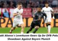 Xabi Alonso’s Leverkusen Gears Up for DFB-Pokal Showdown Against Bayern Munich