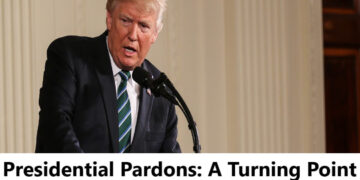 Presidential Pardons: A Turning Point in American Politics?