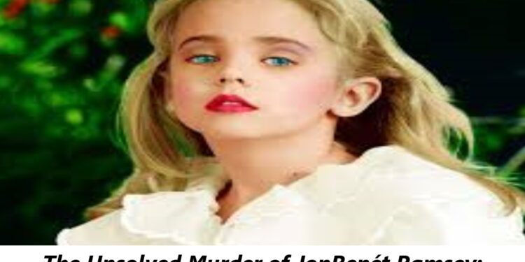 The Unsolved Murder of JonBenét Ramsey: Renewed Hope for Justice After 28 Years