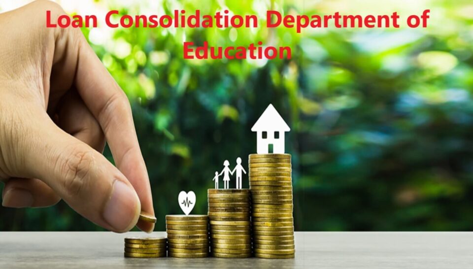 Loan Consolidation Department of Education: A Comprehensive Guide to Simplify Your Student Debt